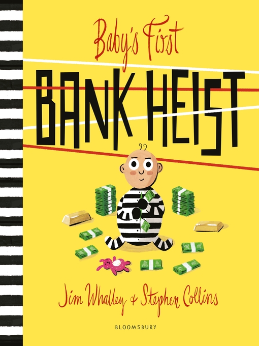 Title details for Baby's First Bank Heist by Jim Whalley - Available